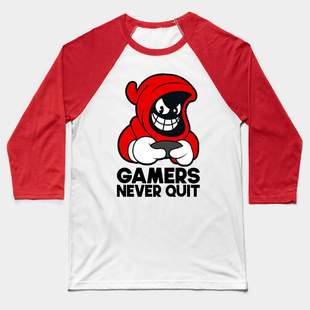 Gamers Never Quit - Gamer Quote, Video Games, Cool Gamers Saying, Gifts for Gamers, Light Colors Baseball T-Shirt by PorcupineTees